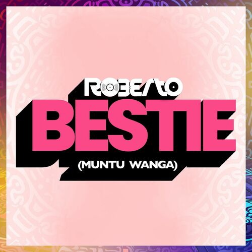 Roberto – Bestie (Muntu Wanga) Mp3 Download