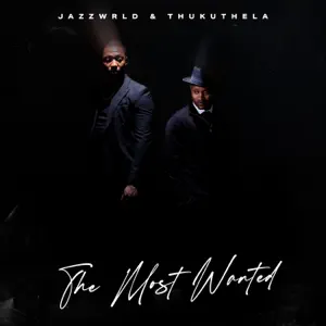 Jazzwrld & Thukuthela – Asilwi Na Bantu Mp3 Download 