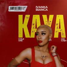 Ivanka Bianca ft Chile One & Jae Cash – Kaya Mp3 Download 