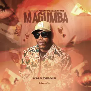 Khadeair ft Kaytah & Peekay Mzee - Magumba Mp3 Download 