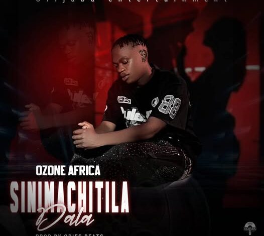 Ozone Africa – Sinimachitila Dala Mp3 Download 