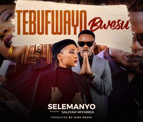 Selemanyo ft. Saliyah Miyanda – Tebufwayo Bwesu Mp3 Download 