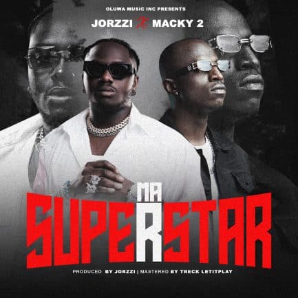 Jorzzi ft Macky 2 – Ma Superstar Mp3 Download 
