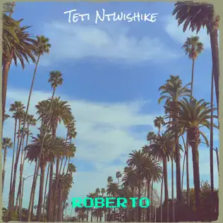 Roberto – Teti Ntwishike Mp3 Download 